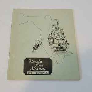 Florida Live Steamers 1974 Yearbook Miniature Railroad Vintage